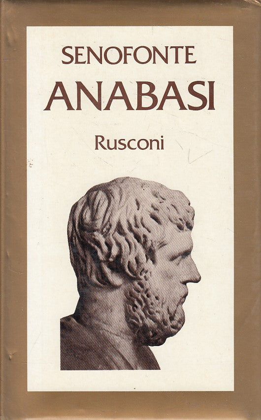 LS- ANABASI - SENOFONTE - RUSCONI - CLASSICI STORIA- 1a ED. - 1980 - CS - ZFS189
