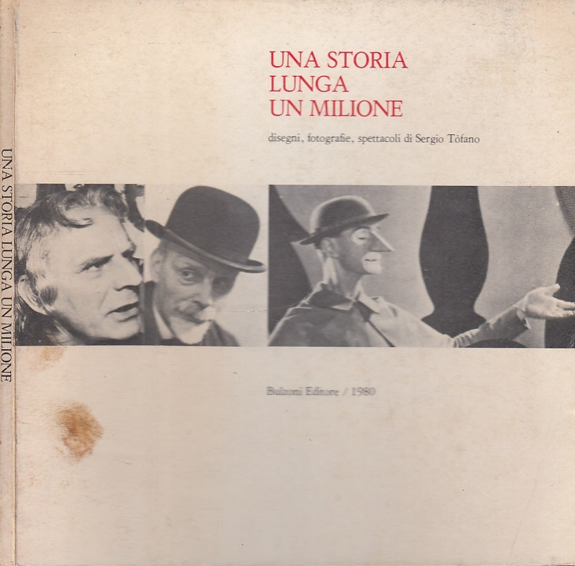 LT- UNA STORIA LUNGA UN MILIONE - SERGIO TOFANO - BULZONI --- 1980- B- XFS11