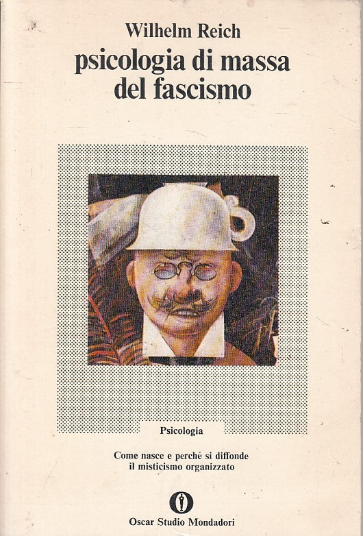 LS- PSICOLOGIA DI MASSA DEL FASCISMO - REICH - MONDADORI --- 1974 - B - ZFS143