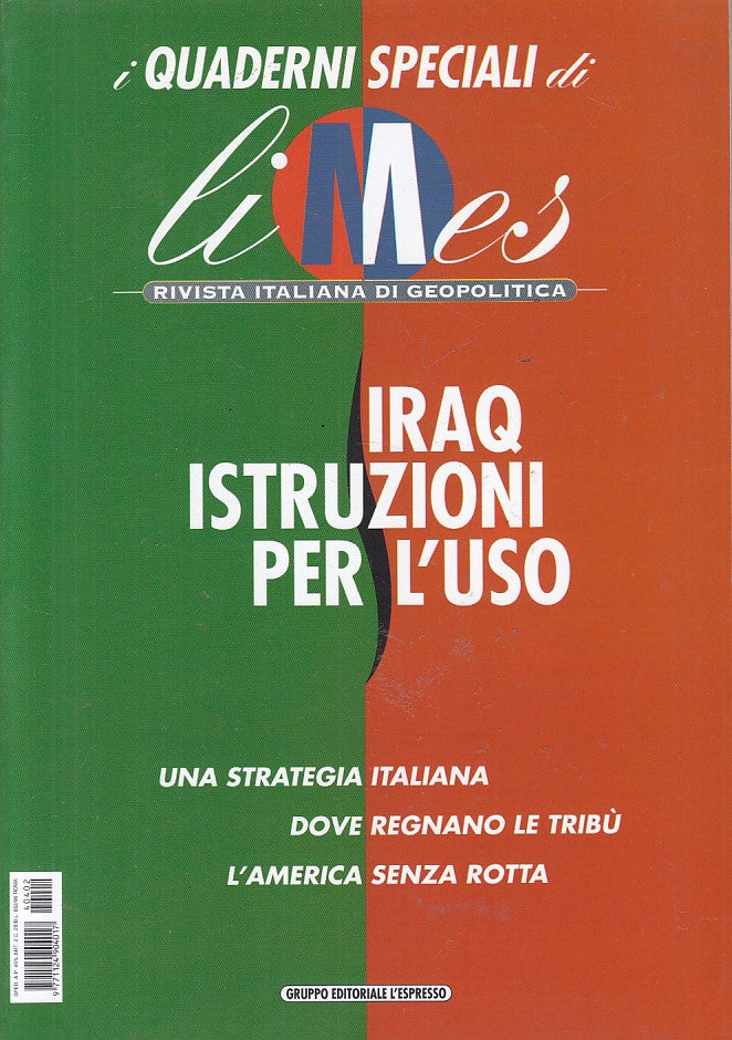 LS- LIMES GEOPOLITICA IRAQ ISTRUZIONI PER L'USO-- L'ESPRESSO--- 2004- B - ZFS470
