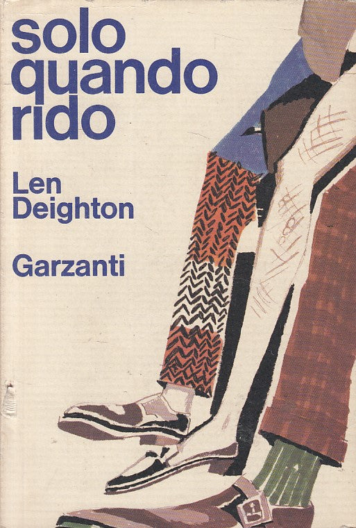 LN- SOLO QUANDO RIDO - LEN DEIGHTON - GARZANTI -- 1a ED. - 1968 - CS - ZFS628
