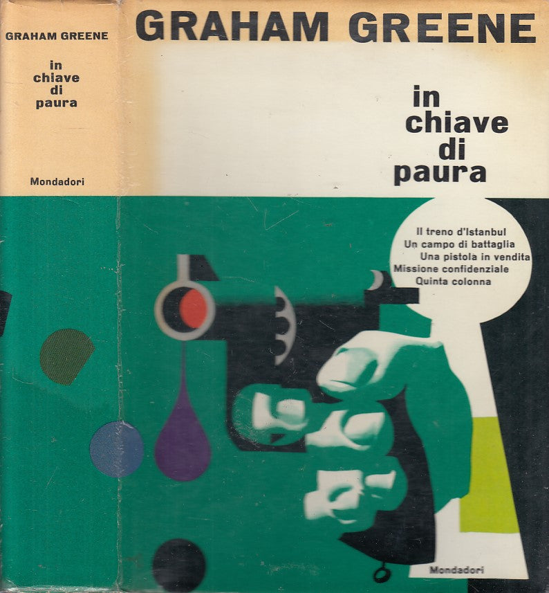 LG- IN CHIAVE DI PAURA - GREENE - MONDADORI -- 1a ED. - 1961 - CS - ZFS617