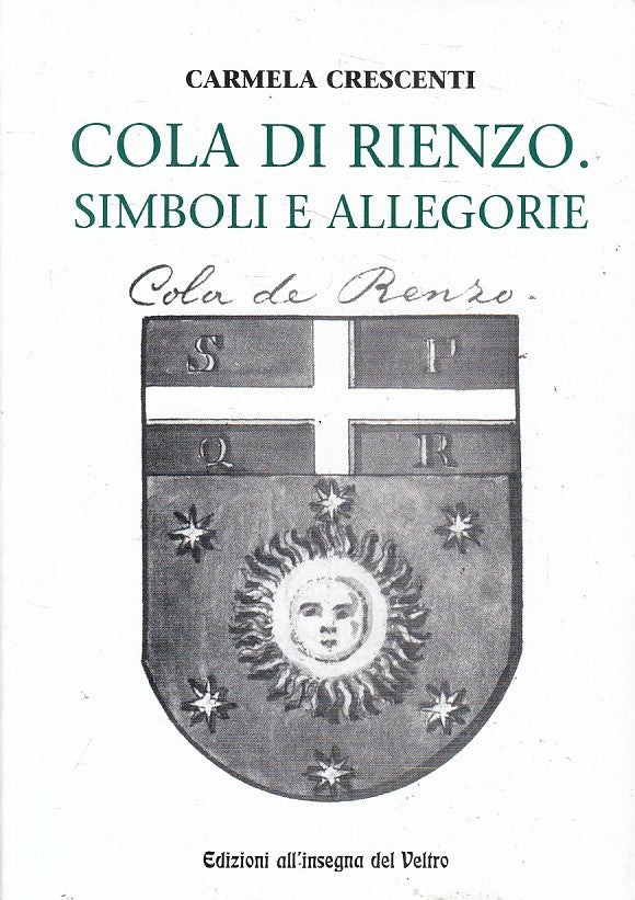LS- COLA DI RIENZO SIMBOLI E ALLEGORIE - CRESCENTI - PARMA --- 2003 - B - YFS587