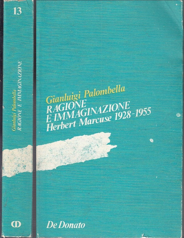 LS- RAGIONE E IMMAGINAZIONE MARCUSE 1928/1955 - PALOMBELLA ---- 1982- B- XFS59