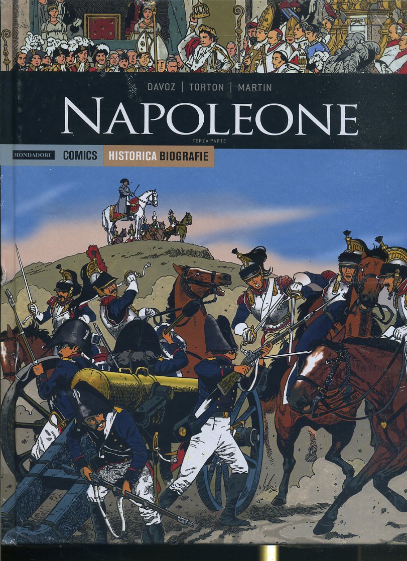 FV- HISTORICA BIOGRAFIE N.29 NAPOLEONE TERZA PARTE -- MONDADORI- 2019- C- YFS