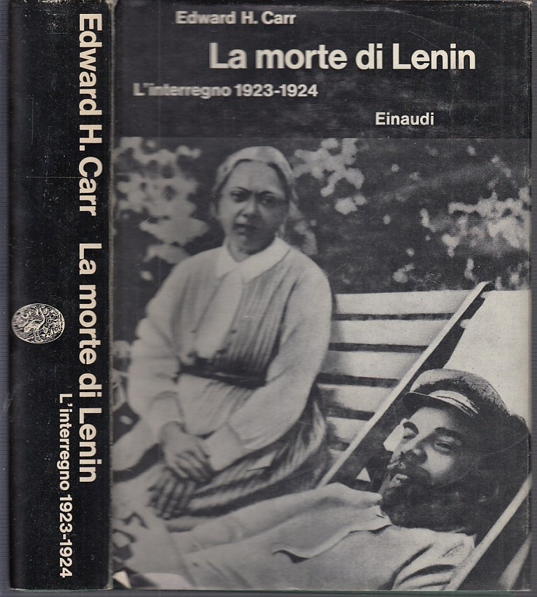 LS- LA MORTE DI LENIN L'INTERREGNO 1923/1924 - CARR - EINAUDI --- 1965- CS- MLT4