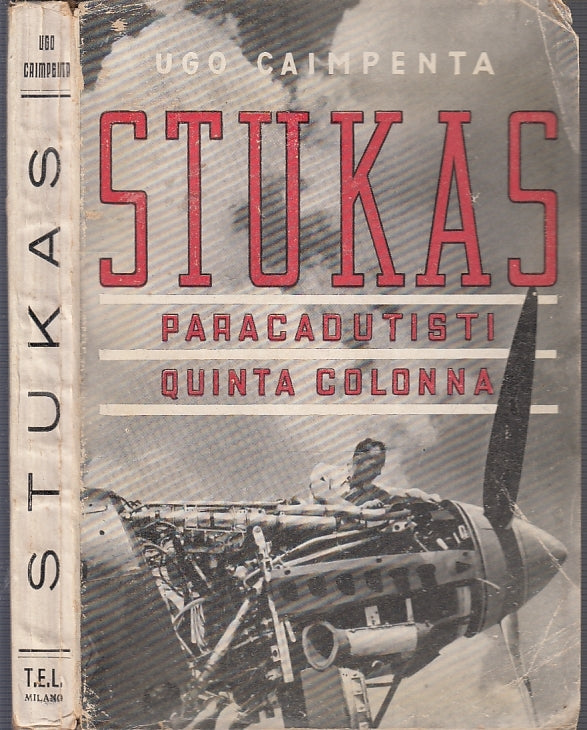 LS- STUKAS PARACADUTISTI QUINTA COLONNA - UGO CAIMPENTA- LUCCHI--- 1940- B- MLT2