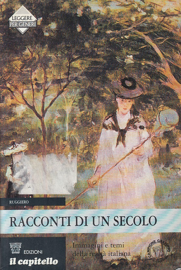 LN- RACCONTI DI UN SECOLO - RUGGIERO - CAPITELLO --- 1992 - B - YFS374