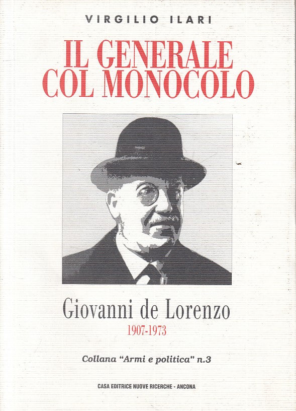 LS- GENERALE COL MONOCOLO DE LORENZO 1907/73- ILARI- ANCONA--- 1994 - B - YFS176