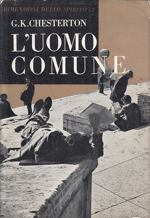LS- L'UOMO COMUNE - CHESTERTON - PAOLINE- DIMENSIONI SPIRITO-- 1958 - CS - YFS25
