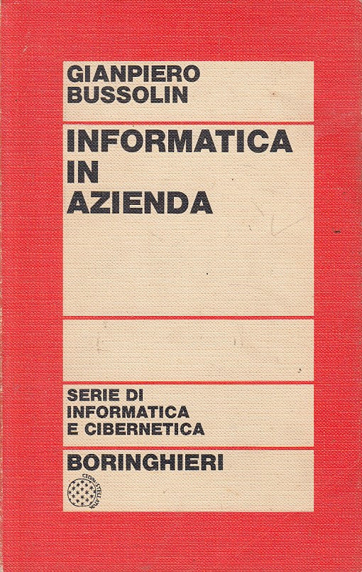 LS- INFORMATICA IN AZIENDA - BUSSOLIN - BORINGHIERI --- 1975 - B - YFS181