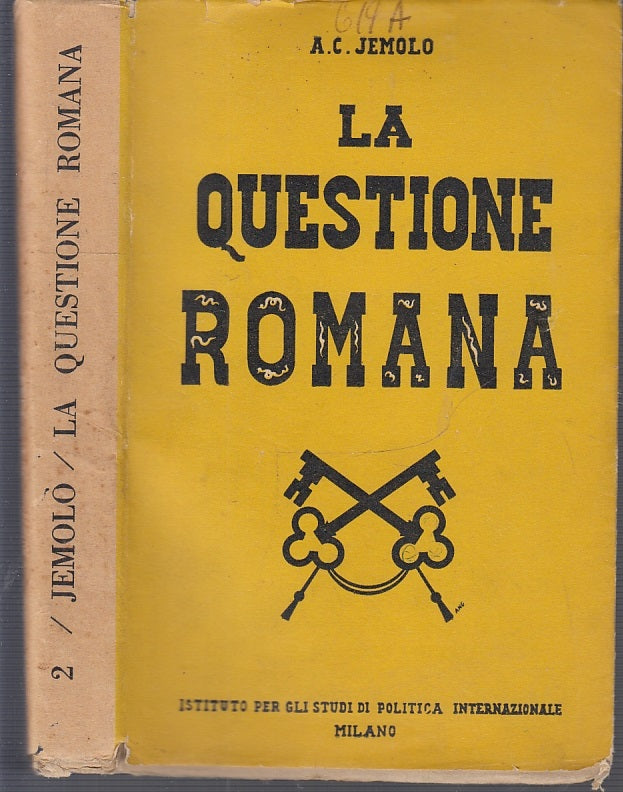 LS- LA QUESTIONE ROMANA- JEMOLO- STUDI POLITICA INTERNAZIONALE--- 1938- B- XFS44