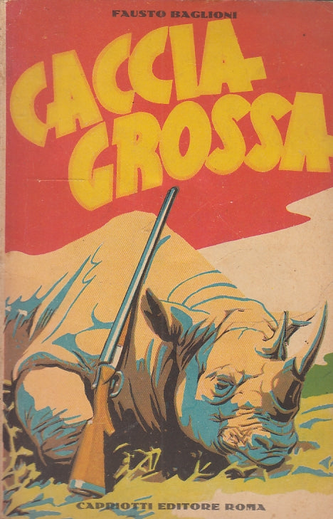 LB- CACCIA GROSSA - FAUSTO BAGLIONI GRILLI - CAPRIOTTI--- 1947- B- XFS55