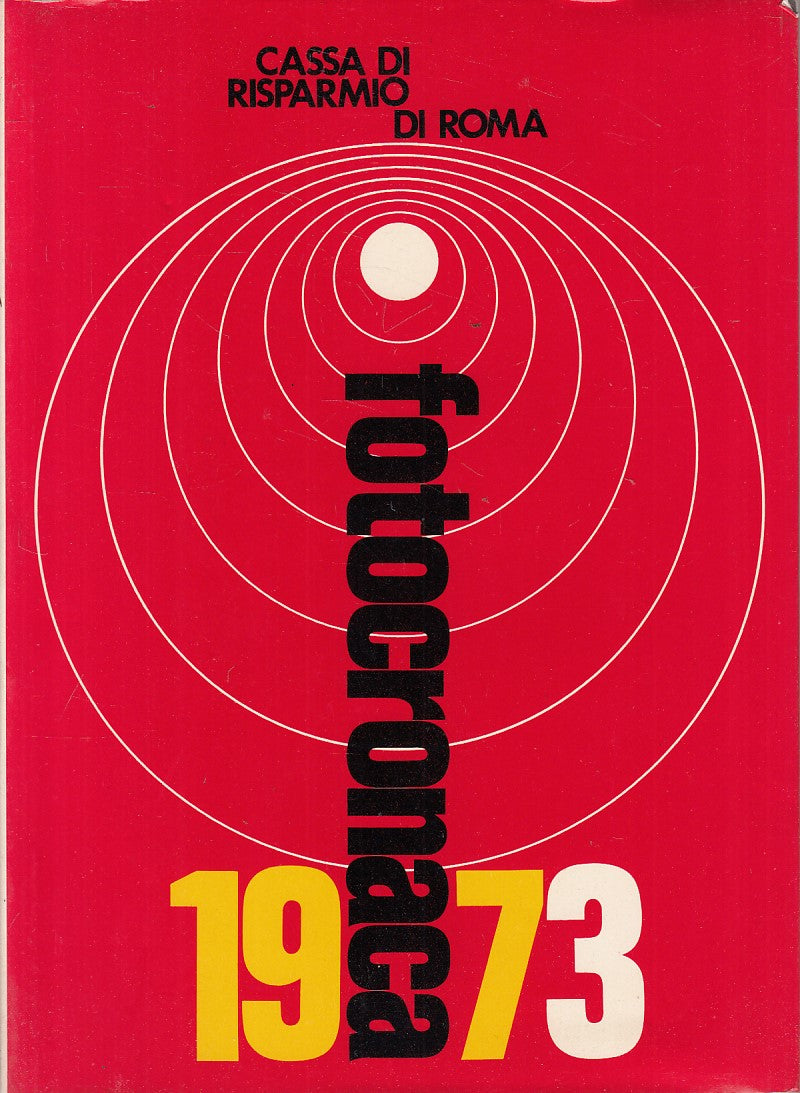 LS- FOTOCRONACA 1973 - DE MARCHIS - CASSA RISPARMIO ROMA --- 1973 - BS - YFS600