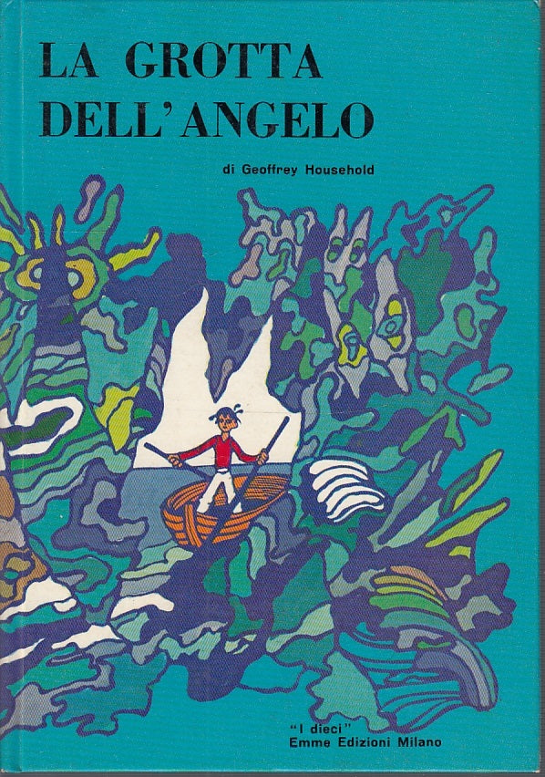 LB- LA GROTTA DELL'ANGELO - GEOFFREY HOUSEHOLD - EMME EDIZIONI--- 1968- C- XFS32