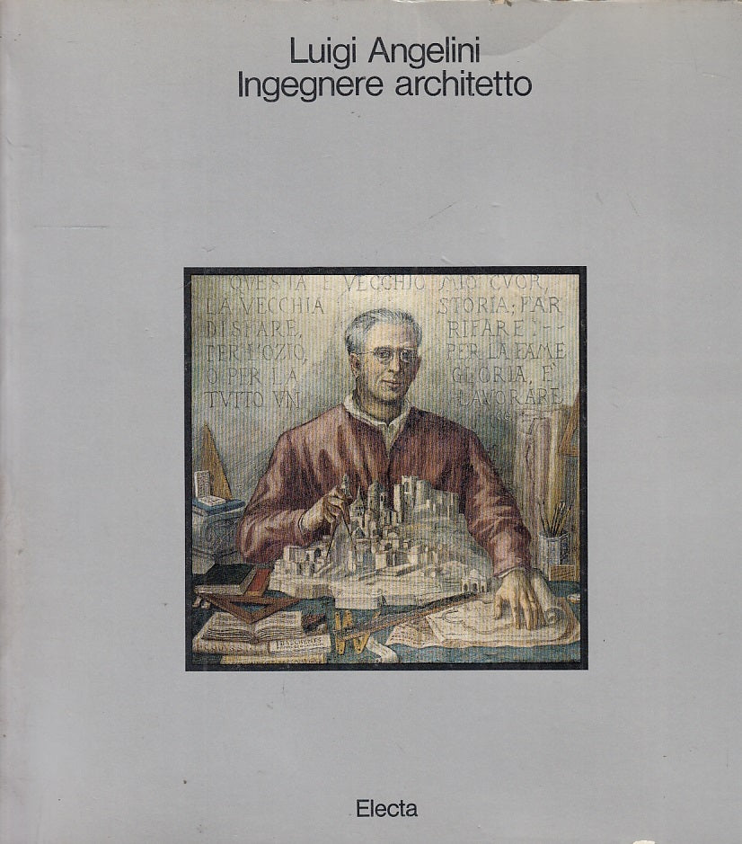LT- LUIGI ANGELINI INGEGNERE E ARCHITETTO CATALOGO -- ELECTA --- 1984- B- YFS705