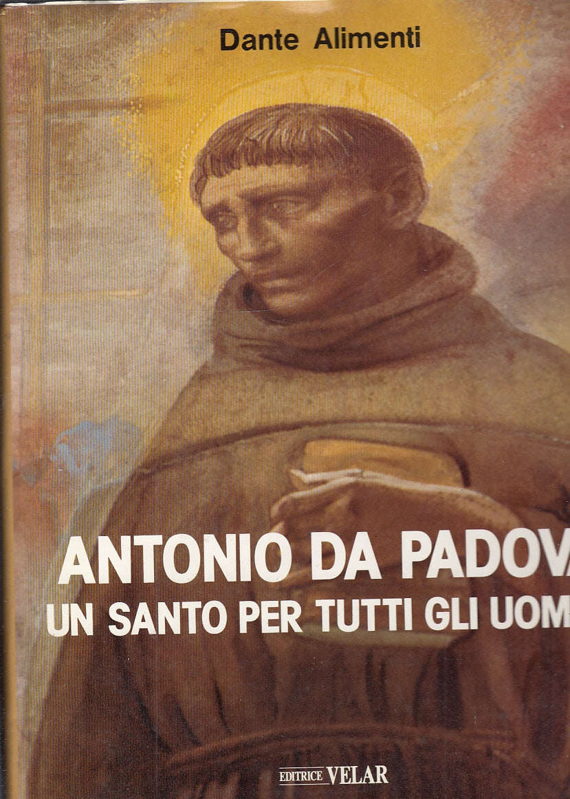LT- ANTONIO DA PADOVA UN SANTO PER TUTTI GLI UOMINI -- VELAR--- 1993- CS- YFS686