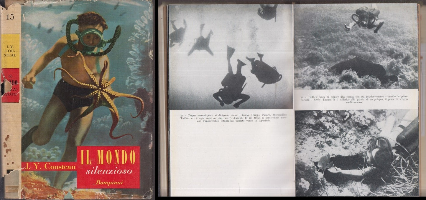 LS- IL MONDO SILENZIOSO - J.Y. COUSTEAU - BOMPIANI -- 1a ED. - 1954 - BS - XFS60