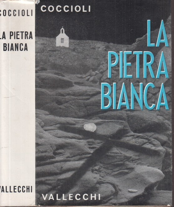 LN- IL CIELO E LA TERRA LA PIETRA BIANCA- COCCIOLI- VALLECCHI--- 1959- BS- XFS60