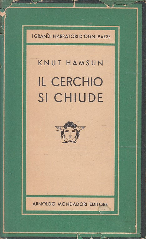 LN- IL CERCHIO SI CHIUDE - KNUT HAMSUN - MONDADORI - MEDUSA-- 1956 - CS - ZFS605