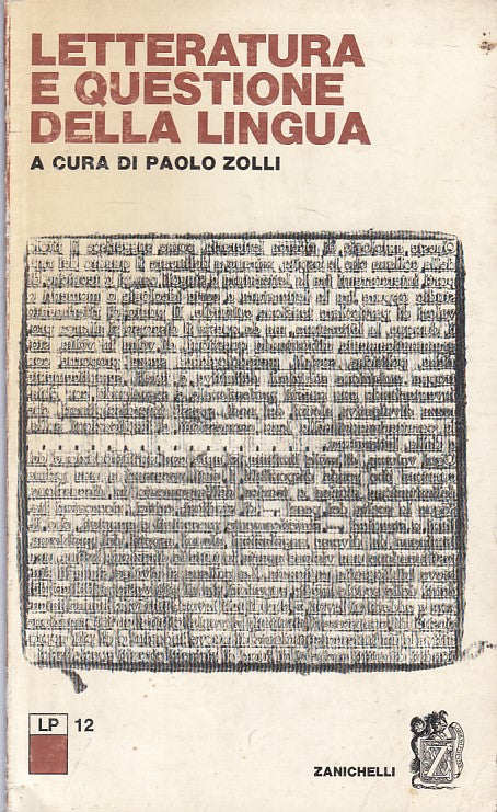 LS- LETTERATURA E QUESTIONE DELLA LINGUA- ZOLLI- ZANICHELLI--- 1979 - B - ZFS605