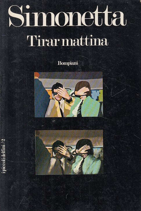 LN- TIRAR MATTINA - SIMONETTA - BOMPIANI - PICCOLI DELFINI -- 1973 - B - ZFS605