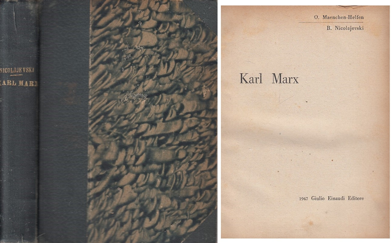 LS- KARL MARX - NIKOLAJEVSKI - EINAUDI - SAGGI -- 1947 - C - ZFS411