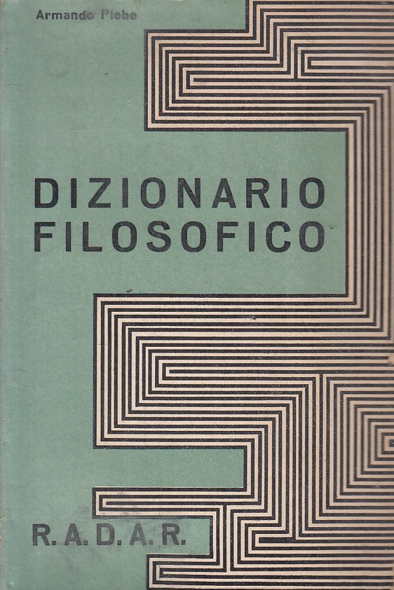 LS- DIZIONARIO FILOSOFICO - PLEBE - RADAR PADOVA --- 1969 - B - YFS275