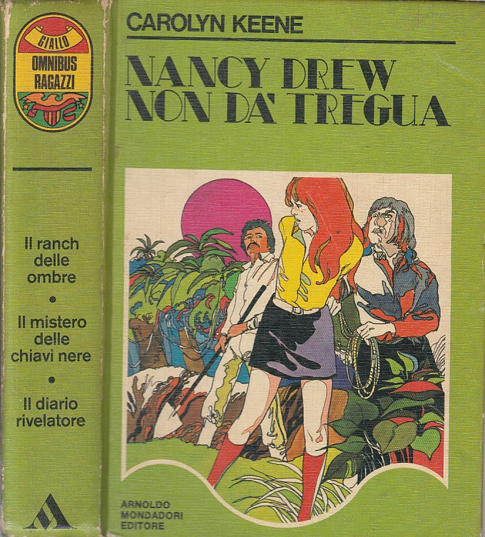 LG- NANCY DREW NON DA' TREGUA - KEENE - MONDADORI - OMNIBUS -- 1974 - C - YFS275