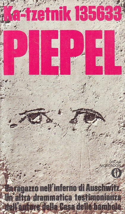 LS- PIEPEL - KA TZETNIK 135633 - MONDADORI - OSCAR - 1a ED. - 1972 - B - XFS