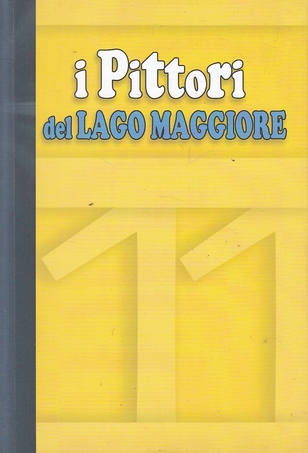 LT- I PITTORI DEL LAGO MAGGIORE -- ALFA E OMEGA --- 2011 - B - YFS275