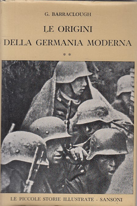 LS- LE ORIGINI DELLA GERMANIA MODERNA -- SANSONI - STORIE -- 1959 - CS - YFS34