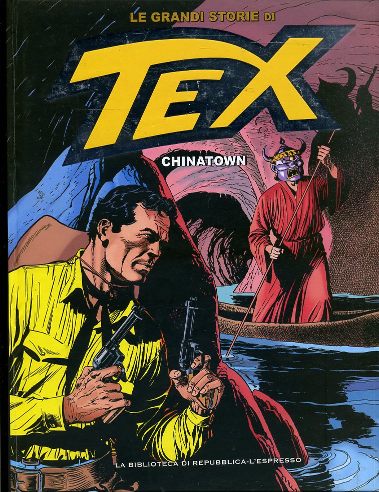 FV- LE GRANDI STORIE DI TEX N.15 CHINATOWN-- BIBLIOTECA REPUBBLICA- 2016- C- RBX