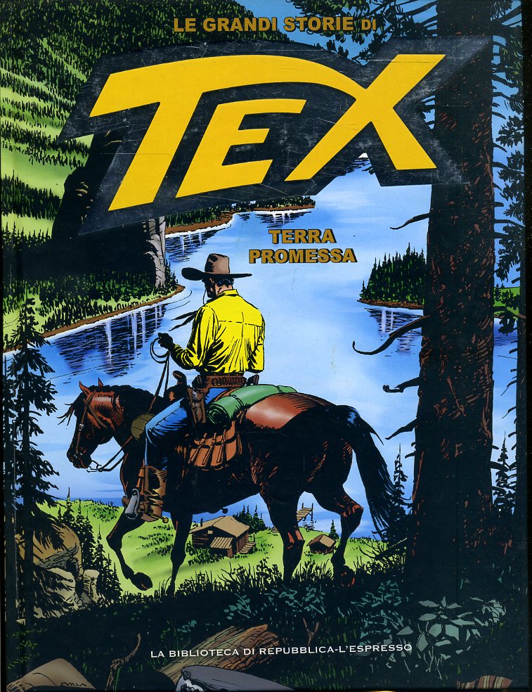 FV- LE GRANDI STORIE DI TEX N.16 TERRA PROMESSA -- REPUBBLICA - 2016- C- RBX