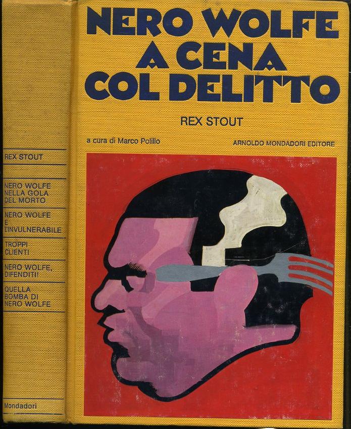 LG- NERO WOLFE A CENA COL DELITTO- REX STOUT- MONDADORI- OMNIBUS-- 1982- C-XFS61