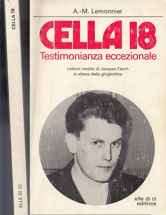 LS- CELLA 18 TESTIMONIANZA JACQUES FESCH- LEMONNIER- ELLE DI CI--- 1981- B-XFS56
