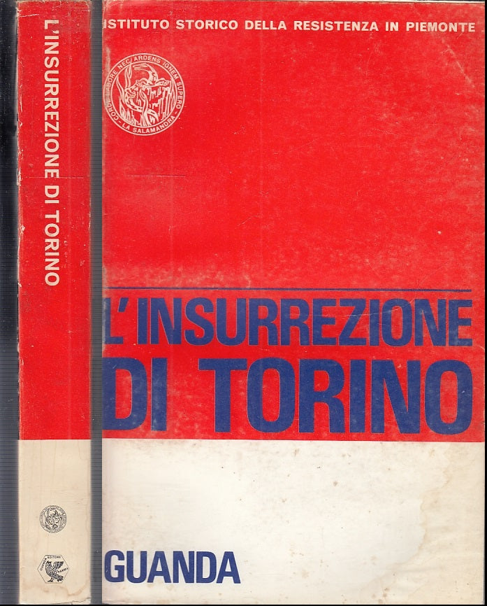 LS- L'INSURREZIONE A TORINO RESISTENZA - GOBBI- GUANDA-- 1a ED.- 1968- BS- MLT4
