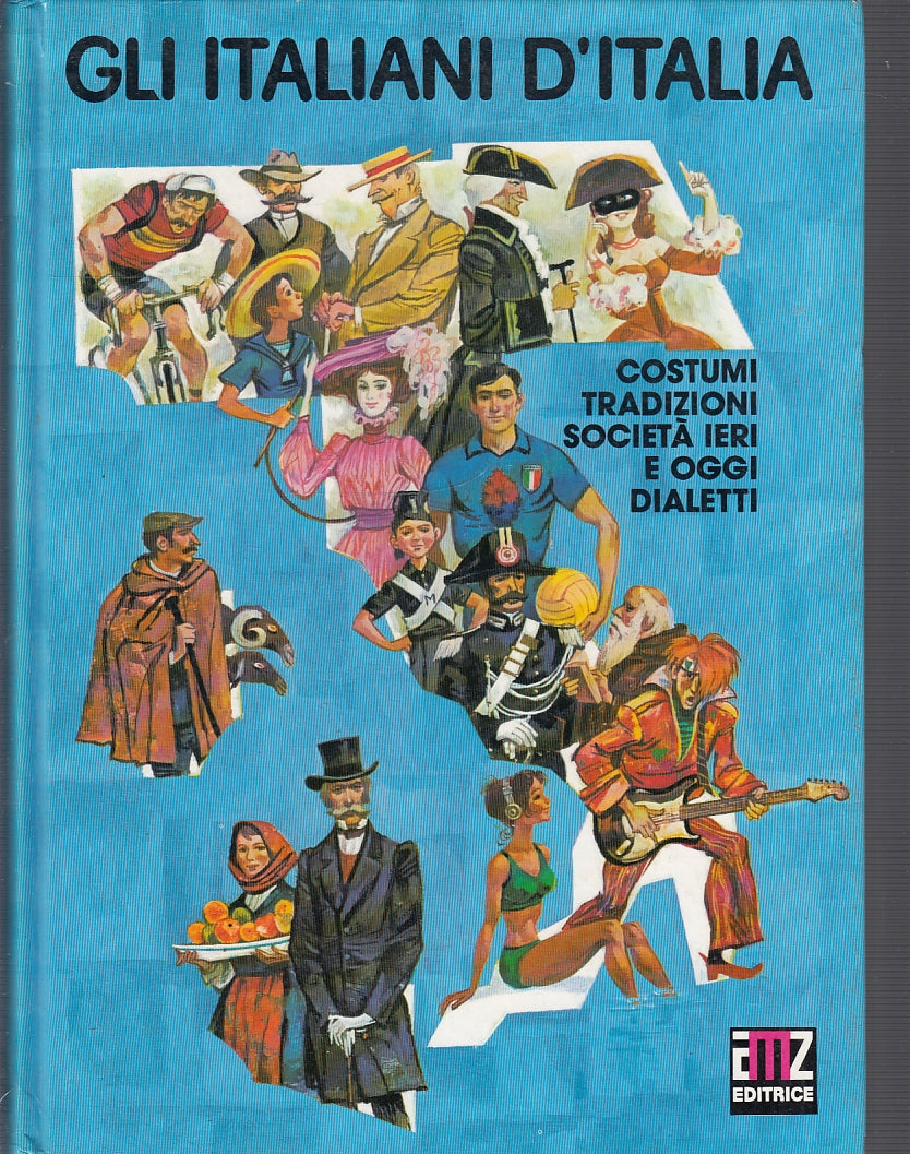 LV- GLI ITALIANI D'ITALIA COSTUMI TRADIZIONI DIALETTI -- AMZ --- 1982- C- YFS140