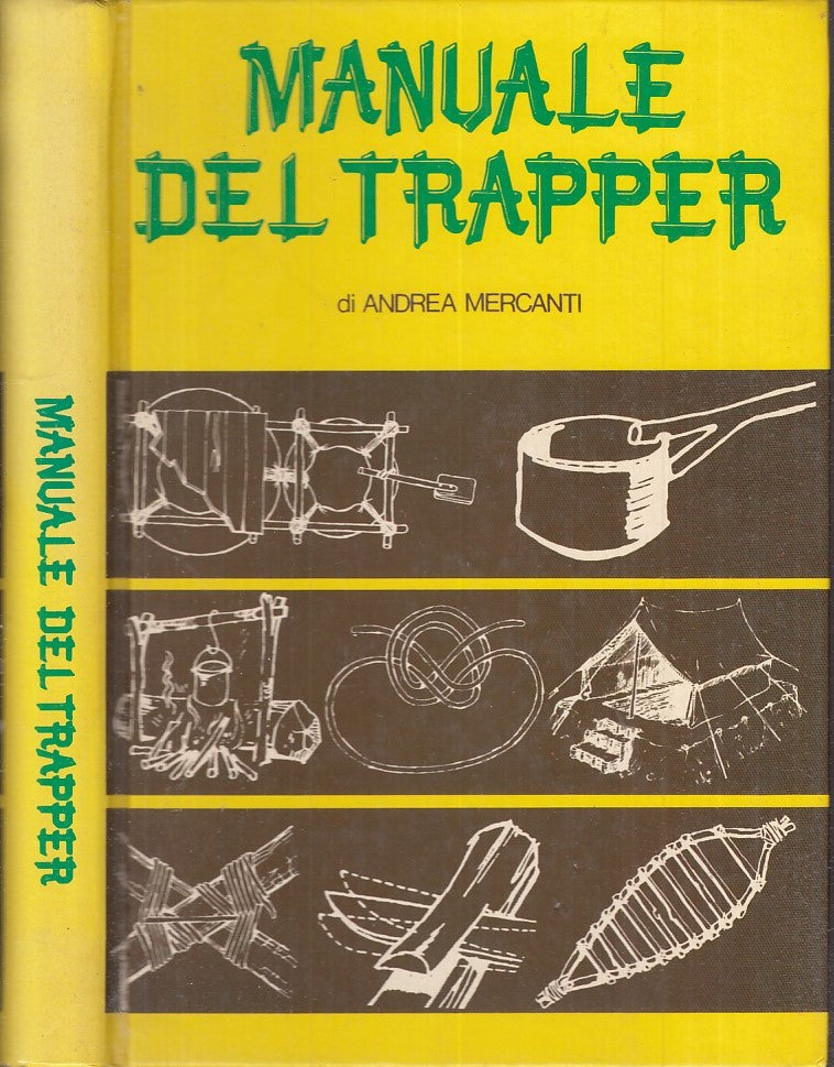 LZ- MANUALE DEL TRAPPER MANUALI - ANDREA MERCANTI - CDE --- 1976 - C - XFS61