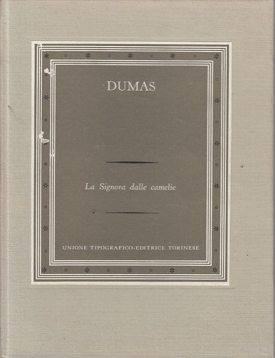 LA SIGNORA DALLE CAMELIE - ALEXANDRE DUMAS - UTET --- 1965 - C - ZFS622