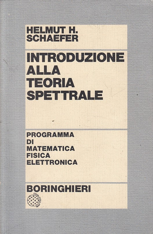 LZ- INTRODUZIONE TEORIA SPETTRALE - SCHAEFER - BORINGHIERI --- 1980 - B - ZFS616