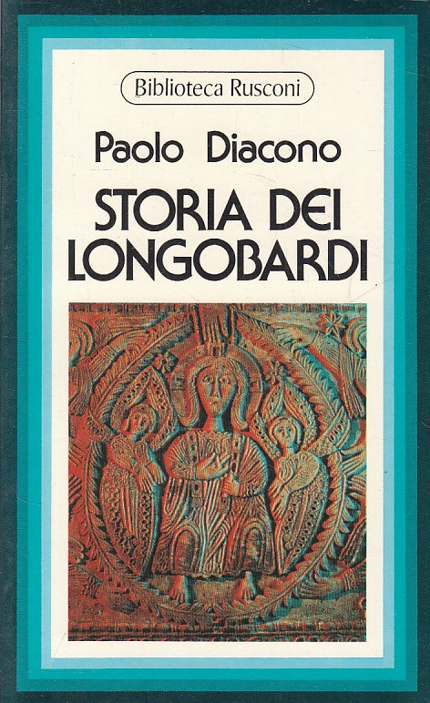 LS- STORIA DEI LONGOBARDI - DIACONO - RUSCONI -- 1a ED. - 1974 - B - ZFS480