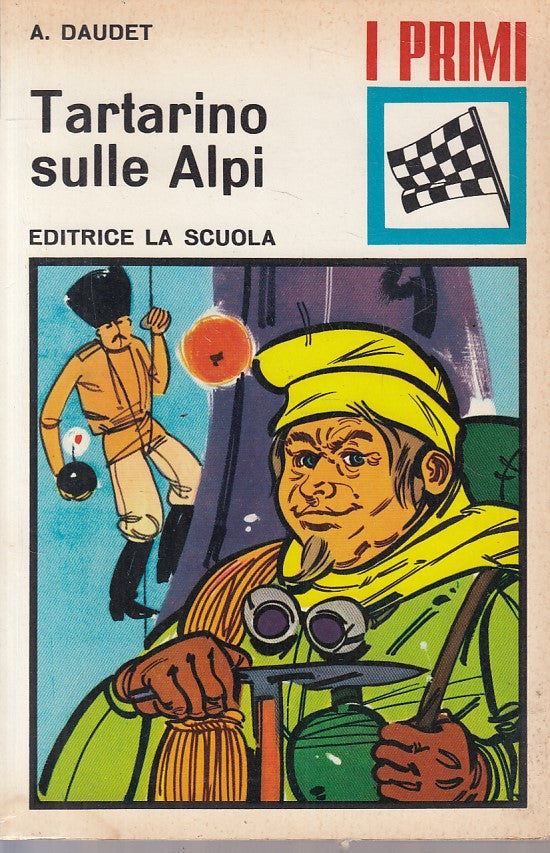 LN- TARTARINO SULLE ALPI - DAUDET - LA SCUOLA - I PRIMI -- 1969 - B - YFS330