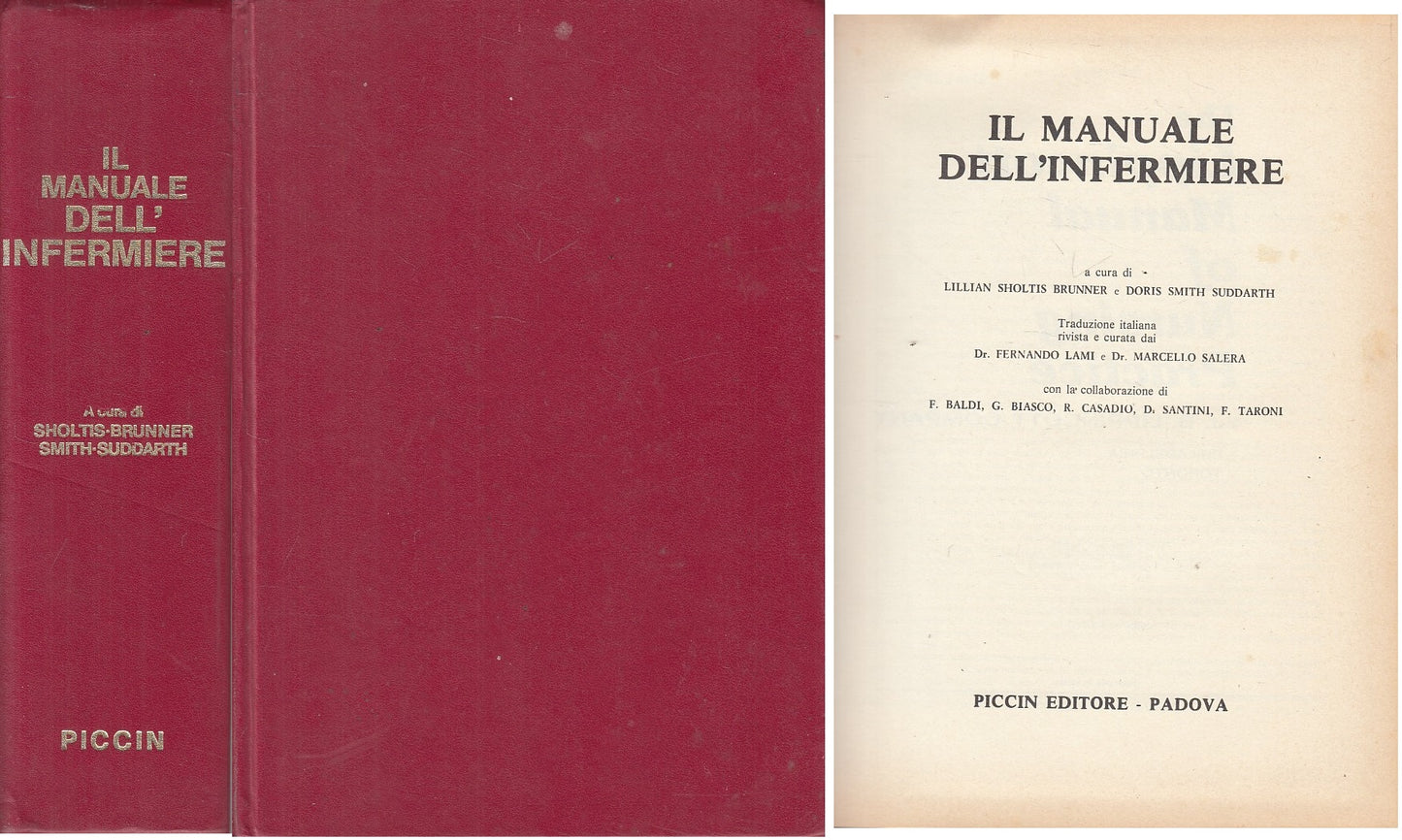 LZ- IL MANUALE DELL'INFERMIERE - BRUNNER SUDDARTH - PICCIN --- 1981 - C - YFS336