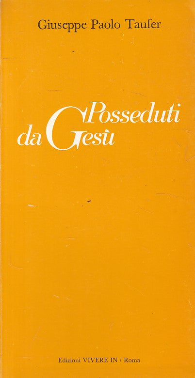 LD- POSSEDUTI DA GESU' - TAUFER - VIVERE IN ROMA --- 1987 - B - ZFS82