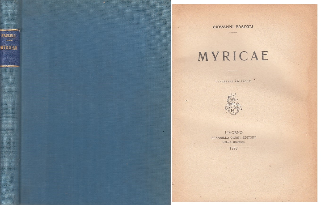 LN- MYRICAE POESIE - GIOVANNI PASCOLI - GIUSTI --- 1927 - C - YFS328