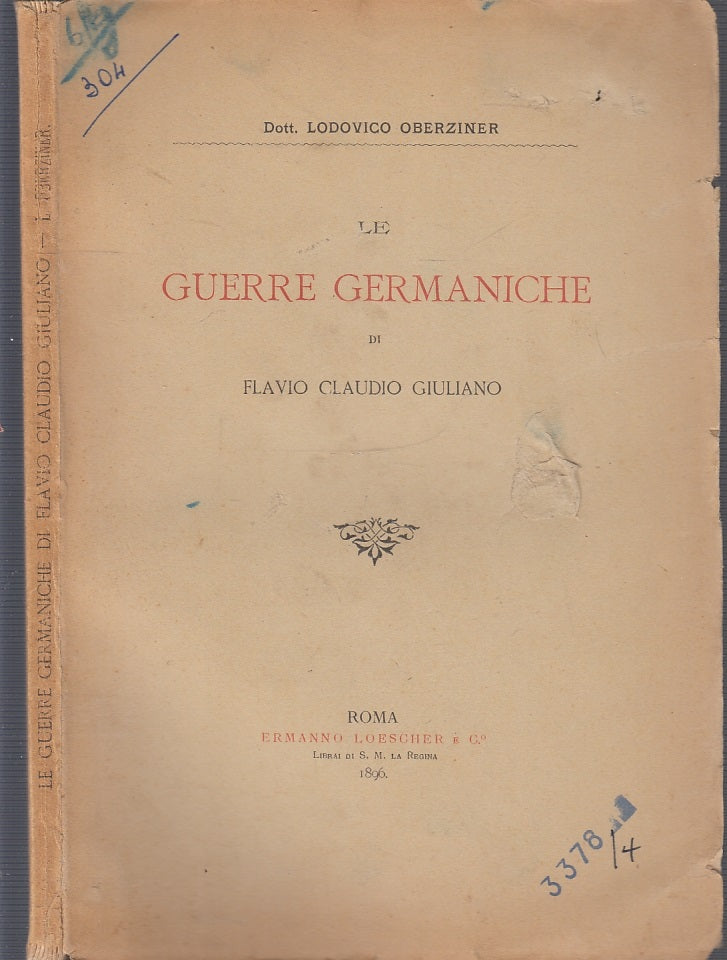 LS- LE GUERRE GERMANICHE FLAVIO CLAUDIO GIULIANO - OBERZINER ---- 1896- B- XFS61