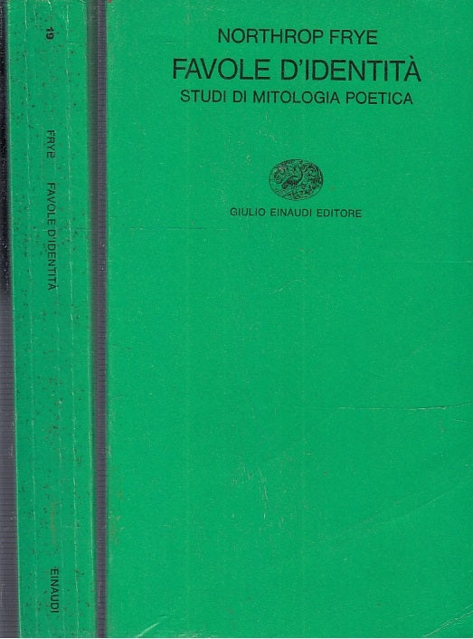 LS- FAVOLE D'IDENTITA'- NORTHROP FRYE- EINAUDI - RICERCA CRITICA-- 1980- B-XFS61