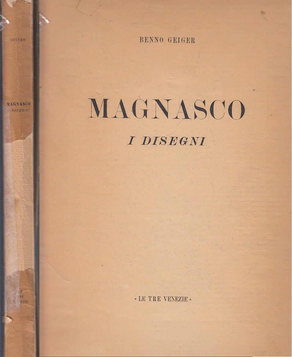 LT- MAGNASCO I DISEGNI - BENNO GEIGER - LE TRE VENEZIE --- 1945 - B- YFS544