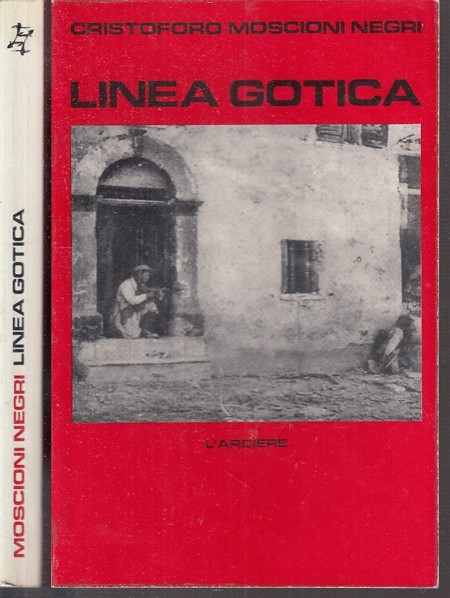 LS- LINEA GOTICA - MOSCIONI NEGRI - L'ARCIERE - RESISTENZA -- 1980 - B - MLT4